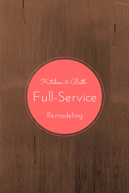 Full-Service Kitchen Bath Remodeler
