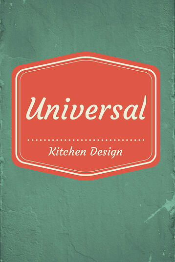 Designing Kitchens - Universal Design Principles